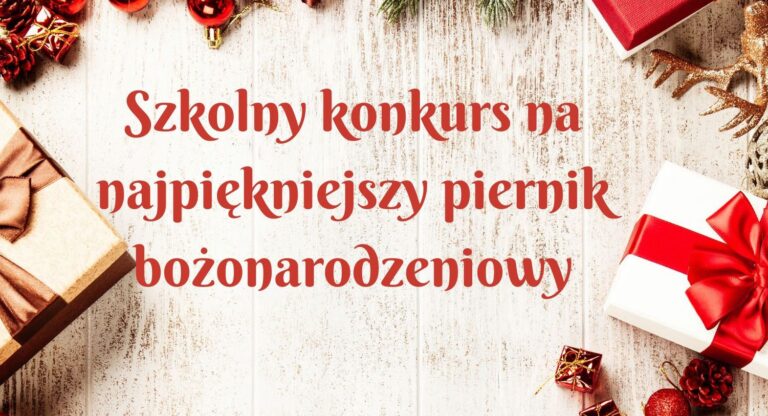 Konkurs na najpiękniejszy piernik bożonarodzeniowy